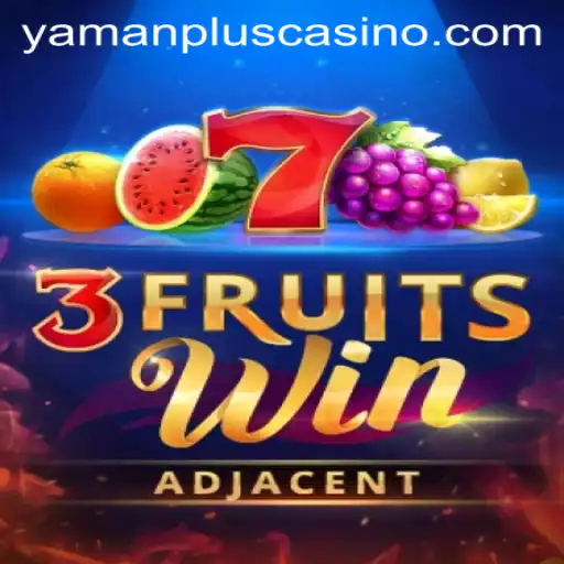 Unveiling 3FruitsWin: The Exciting World of YAMAN PLUS