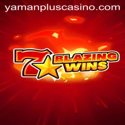 BlazingWins: A Thrilling Adventure with YAMAN PLUS