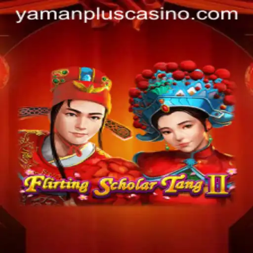 Flirting Scholar Tang II: A Deep Dive into YAMAN PLUS Gaming Experience