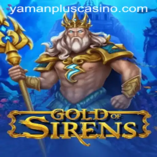 GoldofSirens: An Epic Gaming Experience with YAMAN PLUS