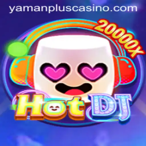 Introduction to HotDJ and the Role of YAMAN PLUS