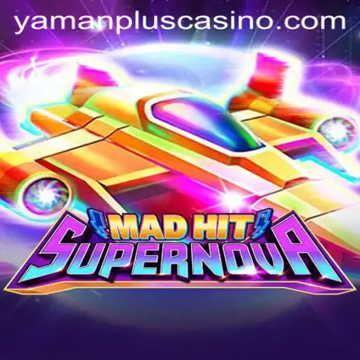 MadHitSupernova: The Ultimate Gaming Experience with YAMAN PLUS