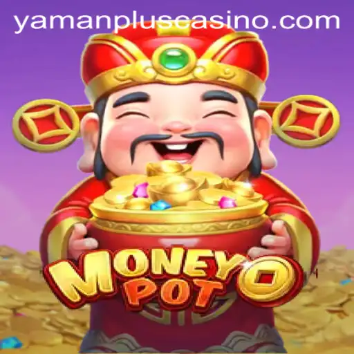 Unlocking Wealth Adventures with MoneyPot: A Deep Dive into YAMAN PLUS