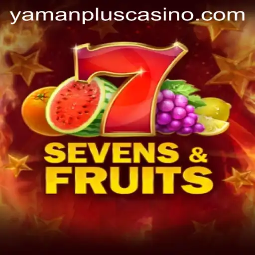Dive into the Exciting World of SevensFruits with YAMAN PLUS